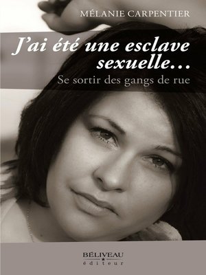 cover image of J'ai été une esclave sexuelle...